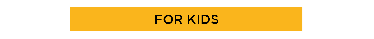 For kids