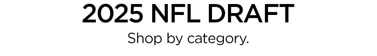 2025 NFL Draft. Shop by Category